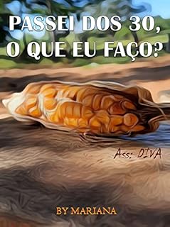 Livro Passei dos 30, o que eu faço?