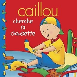 Caillou cherche sa chaussette