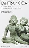 Tantra Yoga. Le Tantra de La Connaissance Supreme (Collections Spiritualites) (English and French Ed by 