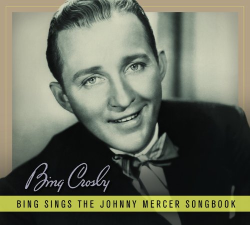 Bing sings the johnny mercer songbook