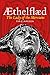 Æthelflæd: Lady of the Mercians by Tim Clarkson