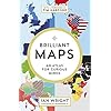 Brilliant Maps: An Atlas for Curious Minds Paperback – 4 november 2021