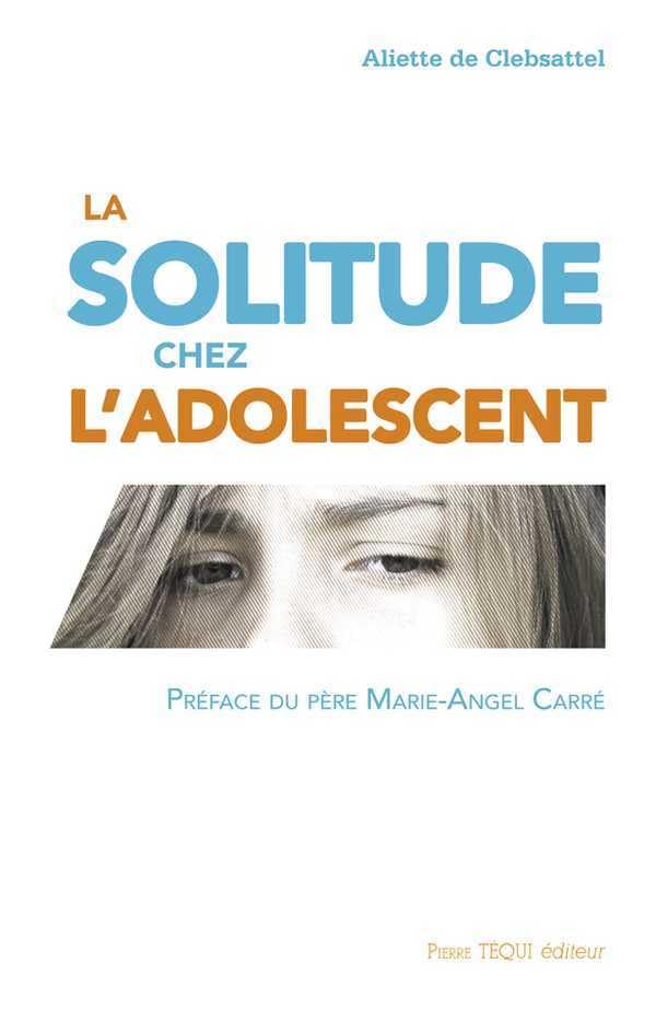 La solitude et l'adolescent