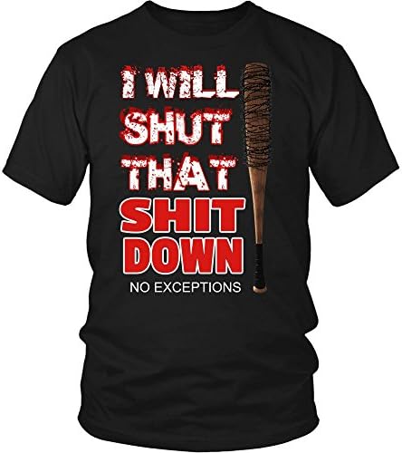 i will shut that shit down t shirt .negan walking dead ''Jeffrey Dean Morgan''