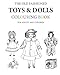 The Old Fashioned Toys and Dolls Colouring Book by Hugh Morrison
