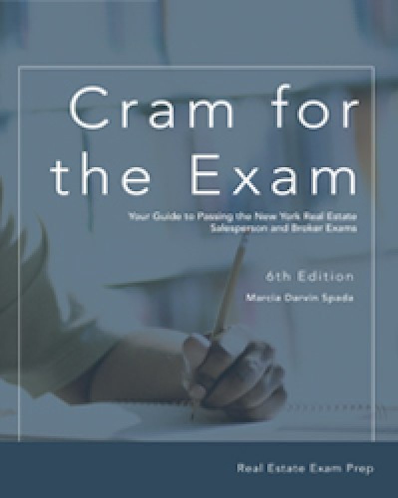 Cram For The Exam Your Guide To Passing The New York Real Estate Salesperson And Broker Exams 9781629801810 Amazon Com Books