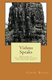 Vishnu Speaks: Messages of Enlightenment from the Ancient Deity by 
