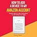 How to Add a Device to My Amazon Account: Simple Step-by-Step Instructions on All Devices and Apps by 