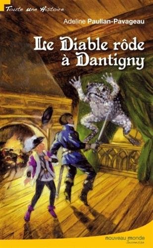 Le  diable rôde à Dantigny