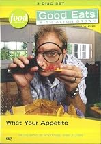 Good Eats with Alton Brown: Whet Your Appetite