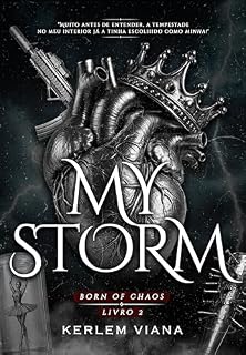 Livro MY STORM: Born Of Chaos (Série: Born Of Chaos Livro 2)