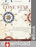 Little Lone Star Quilts: Sew Perfect Points Every Time, Exciting New Paper-Piecing Techniques