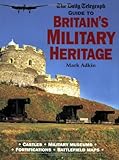 Image de The Daily Telegraph Guide to Britain's Military Heritage