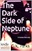 Veronica Mars - the TV series: The Dark Side of Neptune (Kindle Worlds Novella)
