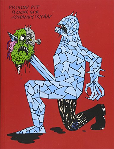 Prison Pit Book 6 by Johnny Ryan