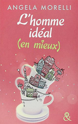 [Les Parisiennes]: [01]: L'homme idéal (en mieux)