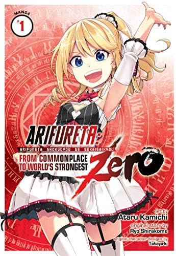 Arifureta: From Commonplace to World's Strongest ZERO (Manga) Vol. 1
