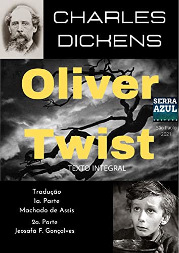 Oliver Twist: Texto Integral - Trad. Machado de Assis (1.a. Parte ...