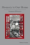 Memory Is Our Home: Loss and Remembering: Three Generations in Poland and Russia, 1917-1960s by 