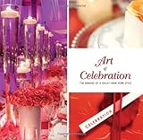 Art of Celebration New York: The Making of a Gala—New York Style