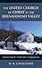 The United Church of Christ in the Shenandoah Valley: Liberal Church, Traditional Congregations by H. B. Cavalcanti