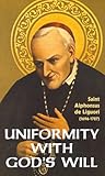 Uniformity with God's Will, de Liguori, St. Alphonsus, 0895550199
