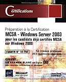 MCSA - Windows Server 2003 pour les candidats deja certifies MCSA sur Windows 2000 (French Edition) by 