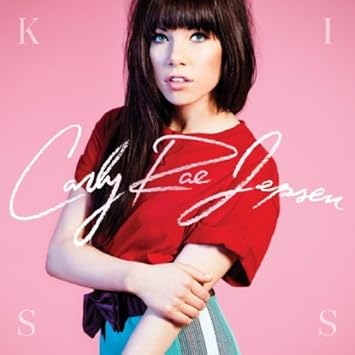 Jepsen Carly Rae Kiss Amazon Com Music