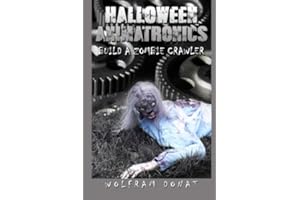 Halloween Animatronics: Build a Zombie Crawler