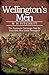 Wellington's Men: The Peninsula campaign told by 4 men who lived through it by W. H. Fitchett