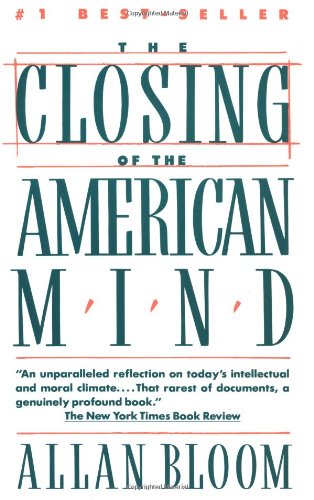 "Closing of the American Mind" av Allan Bloom