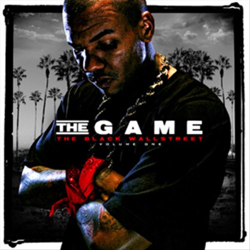 The Black Wall Street Vol. 1 [Explicit] by DJ Haze & The Game on Amazon