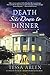 Death Sits Down to Dinner: A Mystery (Lady Montfort Mystery Series, 2)