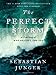 The Perfect Storm: A True Story of Men Against the Sea - Book by Sebastian Junger