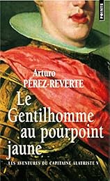 Le  gentilhomme au pourpoint jaune