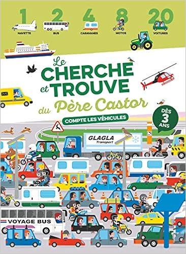 Le Cherche Et Trouve Du Pere Castor Compte Les Vehicules Petite Enfance French Edition Clamens Marc Clamens Marc 9782081397118 Amazon Com Books