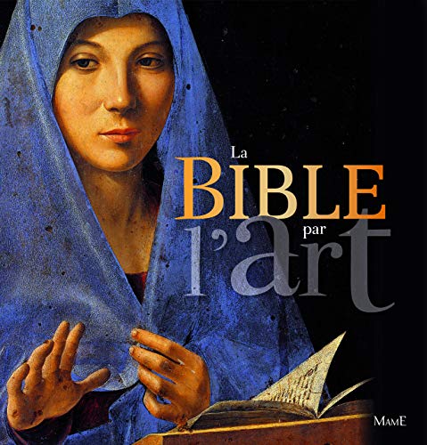 La Bible par l'art (French Edition) by Colette Deremble