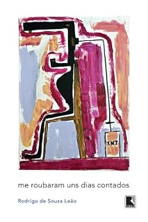 Livro Me roubaram uns dias contados