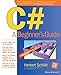 C#: A Beginners Guide by