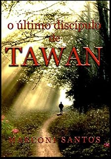 Livro O Ultimo Discípulo De Tawan