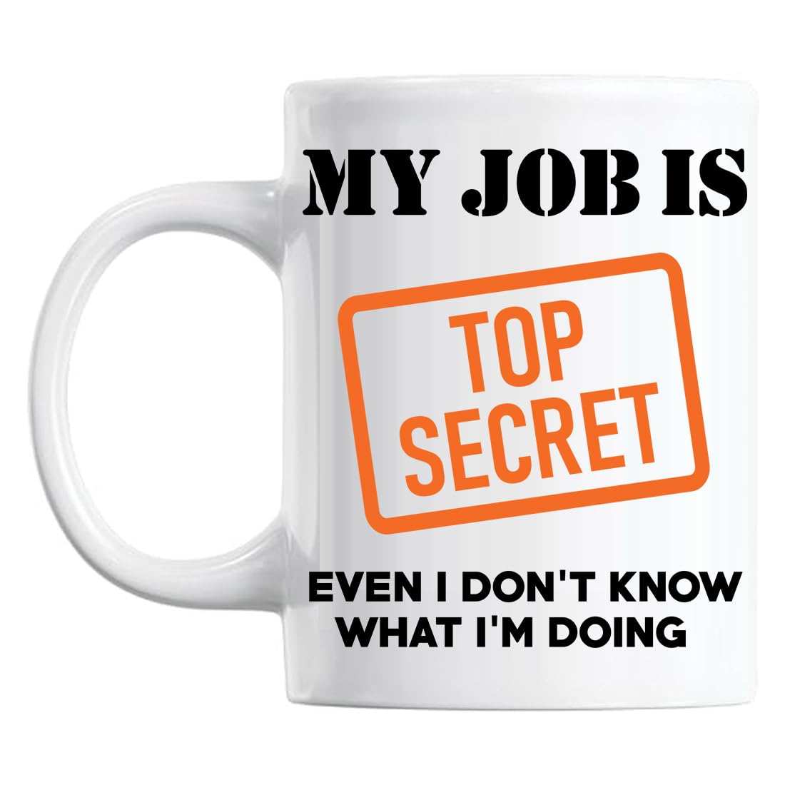 Funny Mug Office Mugs Secret Santa Gift Rude Novelty My Job is Top Secret