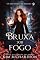 Livro Bruxa sob fogo (Os mistérios de Merlin Livro 4)