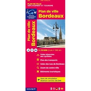 Bordeaux City Ign (French Edition) 1:13 000 (English, Spanish, French, Italian and German Edition)