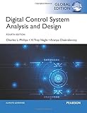 Digital Control System Analysis & Design: Global Edition