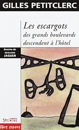 Les  escargots des grands boulevards descendent à l'hôtel