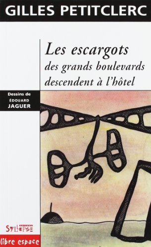 Les  escargots des grands boulevards descendent à l'hôtel