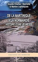 De la Martinique à la Normandie