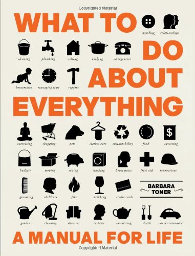 Download What To Do About Everything: A Manual For Domestic Life Download What To Do About Everything: A Manual For Domestic Life