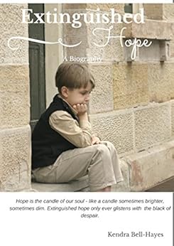 Amazon.com: Extinguished Hope: A Biography of a Forgotten