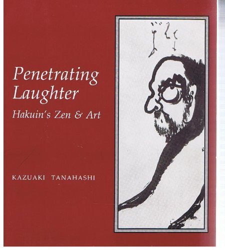 Penetrating Laughter by Kazuaki Tanahashi